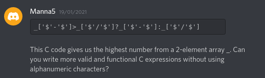 Manna5: This C code gives us the highest number from a 2-element array _. Can you write more valid and functional C expressions without using alphanumeric characters?